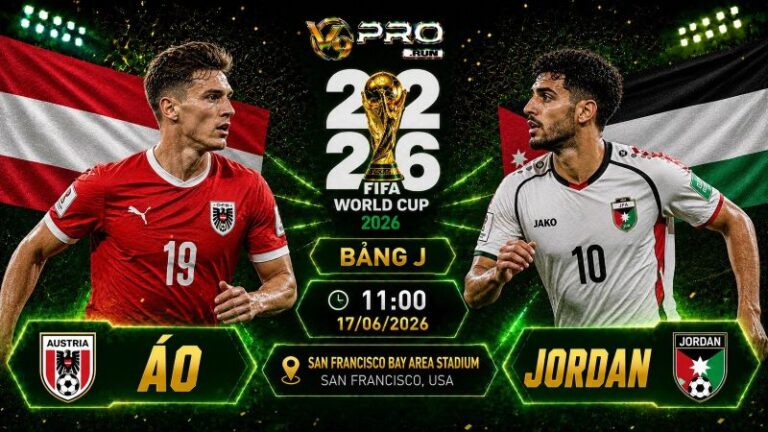Nhận định Áo vs Jordan, 11h ngày 17/06, World Cup 2026
