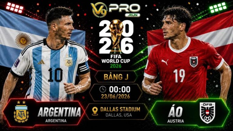 Nhận định Argentina vs Áo, 00h ngày 23/06, World Cup 2026