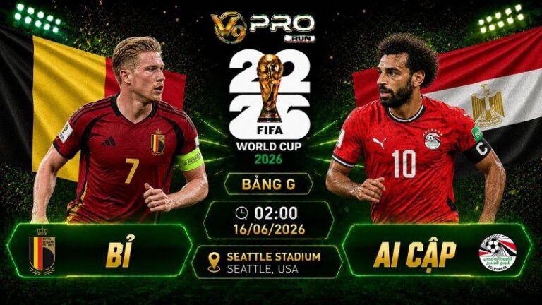 Nhận định Bỉ vs Ai Cập, 02h ngày 16/06, World Cup 2026