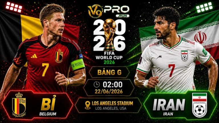 Nhận định Bỉ vs Iran, 02h ngày 22/06, World Cup 2026