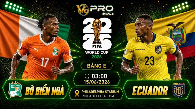 Nhận định Bờ Biển Ngà vs Ecuador, 06h ngày 15/06, World Cup 2026