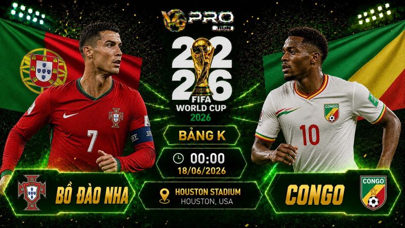 Nhận định Bồ Đào Nha vs Congo, 00h ngày 18/06, World Cup 2026
