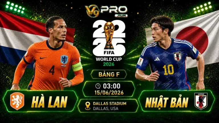Nhận định Hà Lan vs Nhật Bản, 03h ngày 15/06, World Cup 2026
