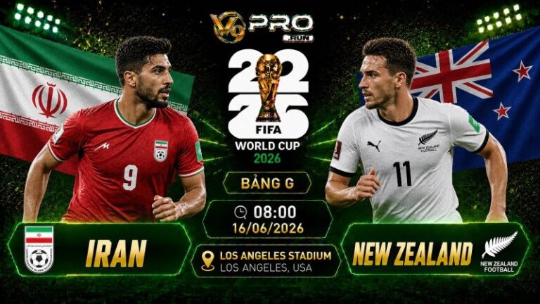 Nhận định Iran vs New Zealand, 08h ngày 16/06, World Cup 2026