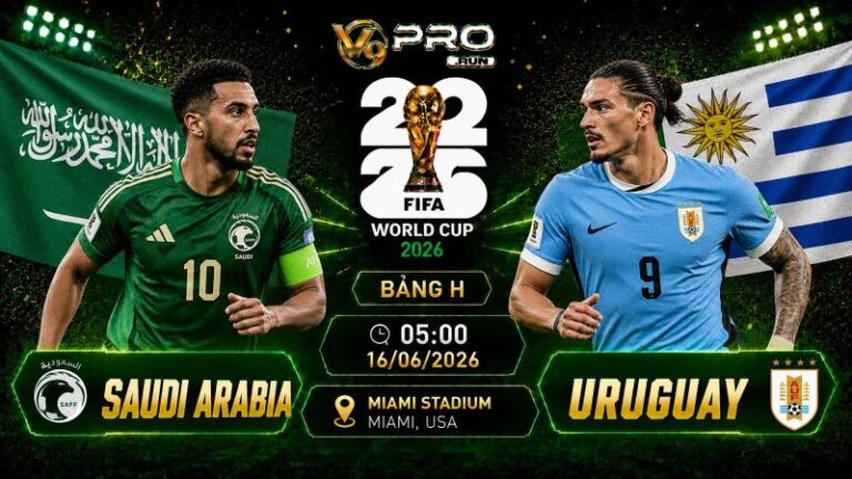 Nhận định Saudi Arabia vs Uruguay, 05h ngày 16/6, World Cup 2026