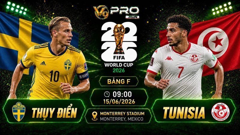 Nhận định Thụy Điển vs Tunisia, 09h ngày 15/06, World Cup 2026