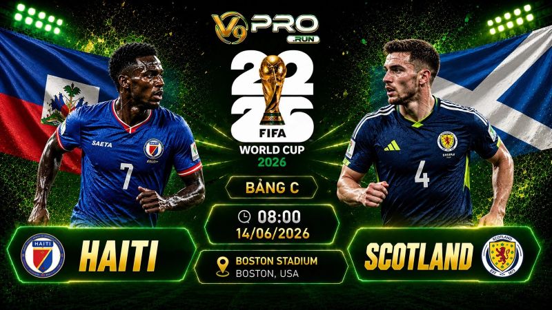 Nhận định Haiti vs Scotland, 08h ngày 14/06, World Cup 2026
