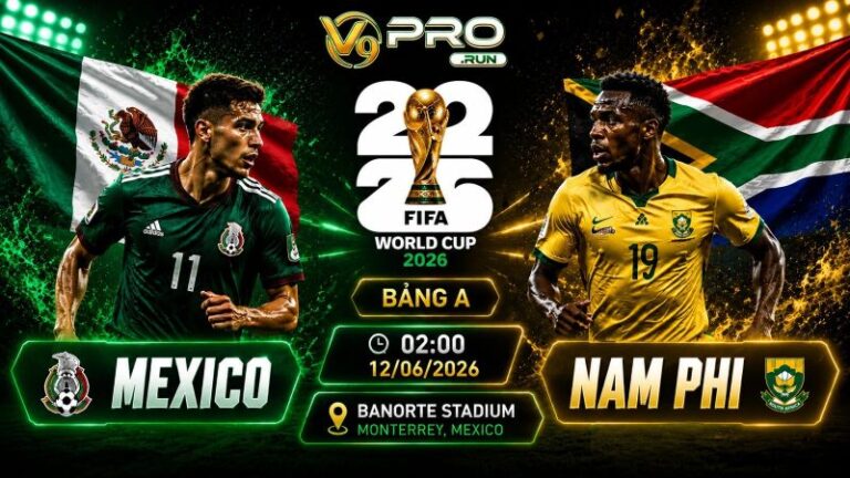 Nhận định Mexico vs Nam Phi, 02h00 ngày 12/6, World Cup 2026