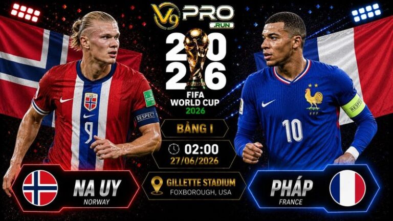 Nhận định Na Uy vs Pháp, 02h ngày 27/6, World Cup 2026