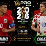 Nhận định Panama vs Croatia, 06h ngày 24/06, World Cup 2026