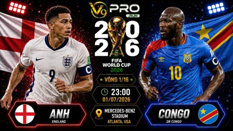 Nhận định Anh vs Congo, 23h ngày 1/7, World Cup 2026