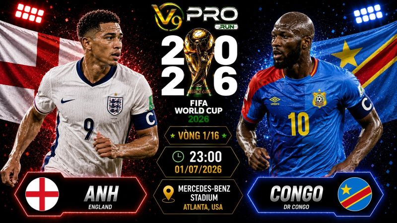 Nhận định Anh vs Congo, 23h ngày 1/7, World Cup 2026