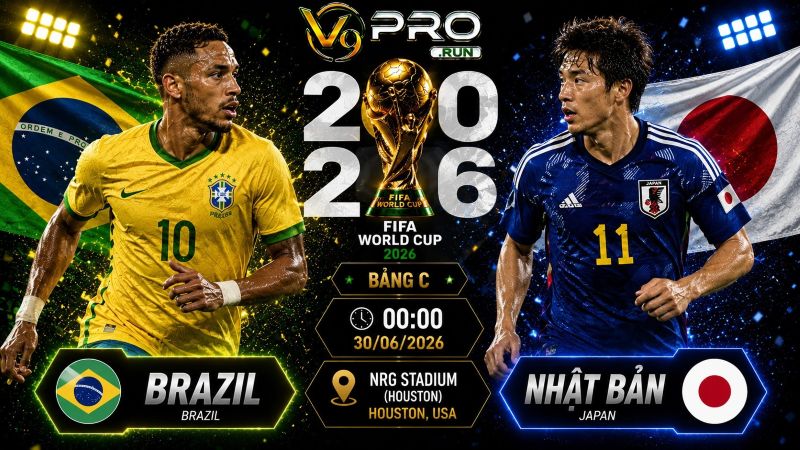 Nhận định Brazil vs Nhật Bản, 00h ngày 30/6, World Cup 2026