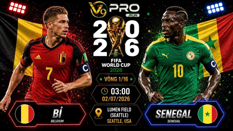 Nhận định Bỉ vs Senegal, 03h ngày 2/7, World Cup 2026