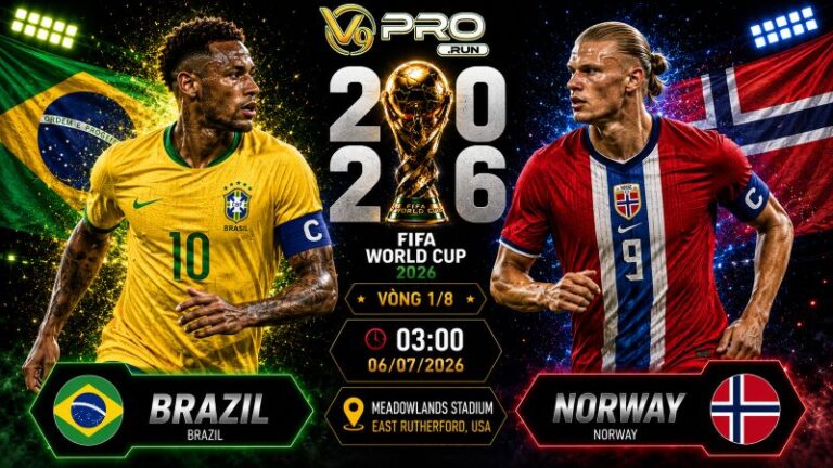 Nhận định Brazil vs Na Uy, 03h ngày 06/7, World Cup 2026