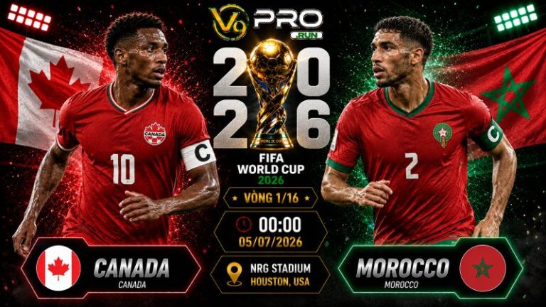 Nhận định Canada vs Morocco, 00h ngày 5/7, World Cup 2026