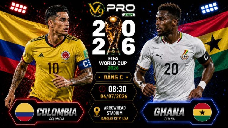Nhận định Colombia vs Ghana, 08h30 ngày 4/7, World Cup 2026