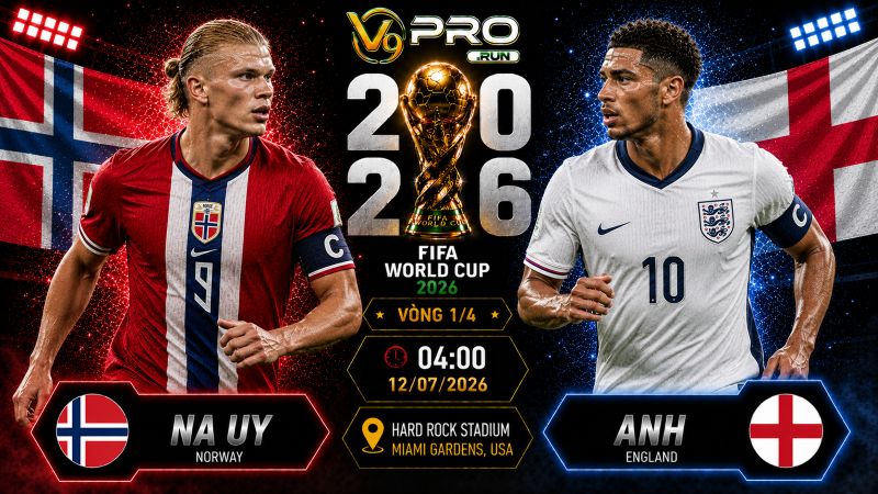 Nhận định Na Uy vs Anh, 04h ngày 12/7, World Cup 2026
