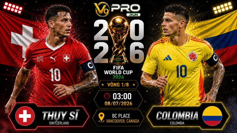 Nhận định Thụy Sĩ vs Colombia, 03h ngày 8/7, World Cup 2026
